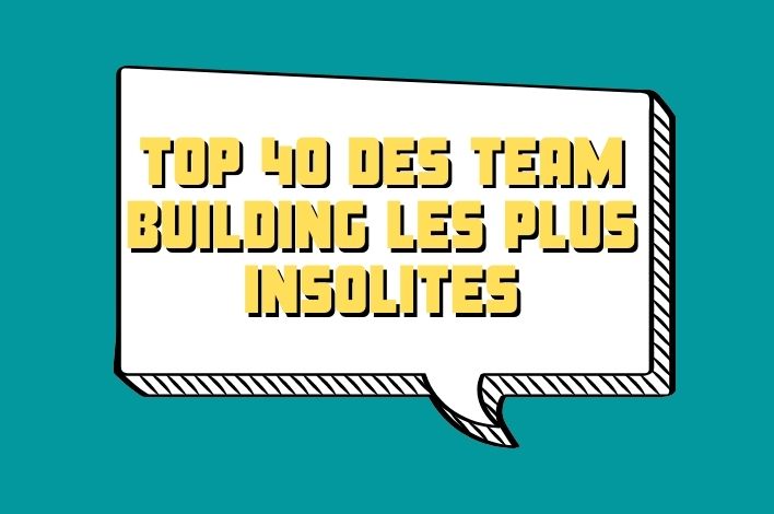 Idées team building insolite : le top 40 👇🏻